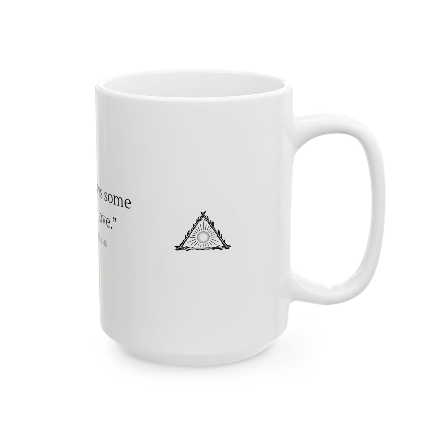 "There is Always Some Madness in Love" Mug — Nietzsche
