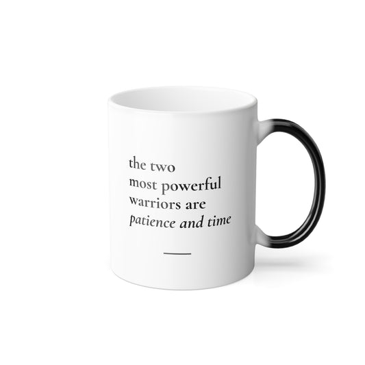Patience & Time — Heat Reveal Mug