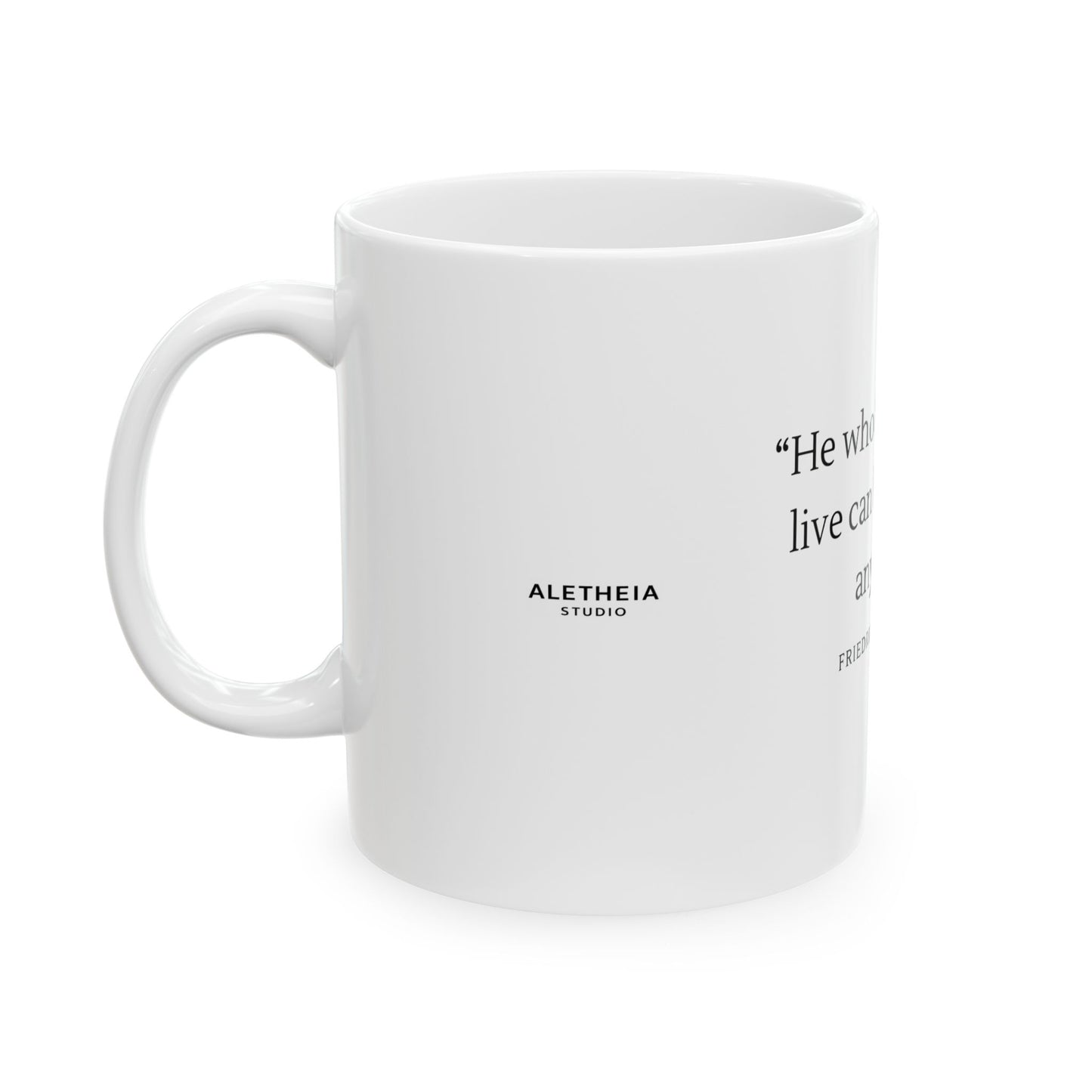 "He Who Has A Why" Mug — Nietzsche